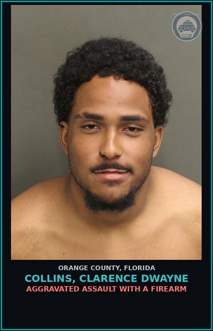 CCW arrest card for COLLINS, CLARENCE DWAYNE in Orange County: AGGRAVATED ASSAULT WITH A FIREARM