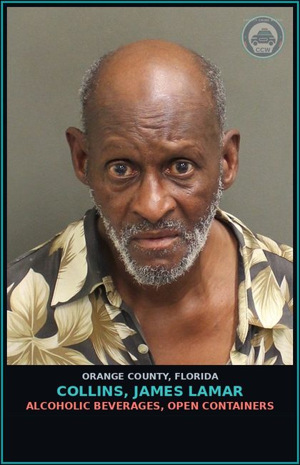 CCW arrest card for COLLINS, JAMES LAMAR in Orange County: ALCOHOLIC BEVERAGES, OPEN CONTAINERS