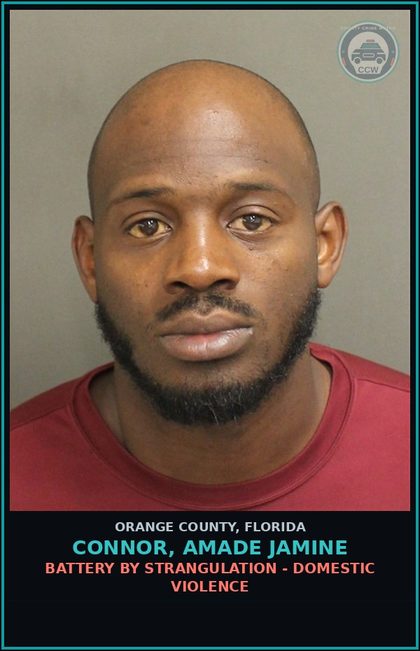 CCW arrest card for CONNOR, AMADE JAMINE in Orange County: BATTERY BY STRANGULATION - DOMESTIC VIOLENCE
