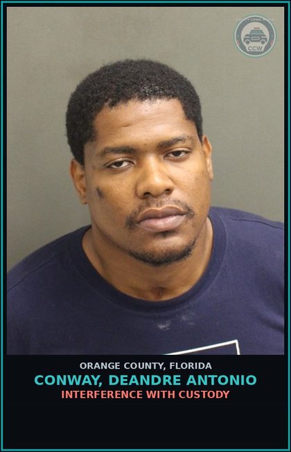 CCW arrest card for CONWAY, DEANDRE ANTONIO in Orange County: INTERFERENCE WITH CUSTODY