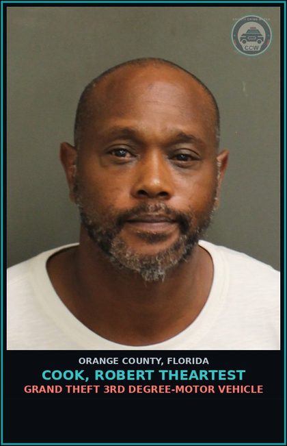 CCW arrest card for COOK, ROBERT THEARTEST in Orange County: GRAND THEFT 3RD DEGREE-MOTOR VEHICLE