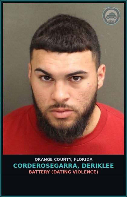 CCW arrest card for CORDEROSEGARRA, DERIKLEE in Orange County: BATTERY (DATING VIOLENCE)