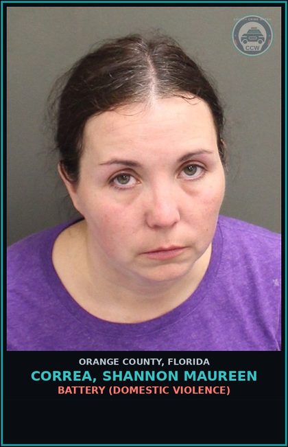 CCW arrest card for CORREA, SHANNON MAUREEN in Orange County: BATTERY (DOMESTIC VIOLENCE)