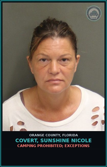 CCW arrest card for COVERT, SUNSHINE NICOLE in Orange County: CAMPING PROHIBITED; EXCEPTIONS