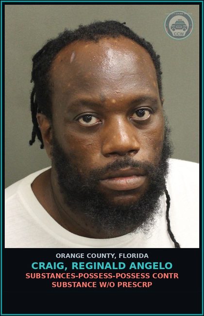 CCW arrest card for CRAIG, REGINALD ANGELO in Orange County: DRUGS-POSSESS-POSSESS contr substance W/O PRESCRIPTION