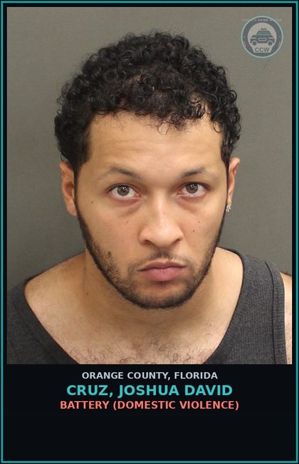 CCW arrest card for CRUZ, JOSHUA DAVID in Orange County: BATTERY (DOMESTIC VIOLENCE)
