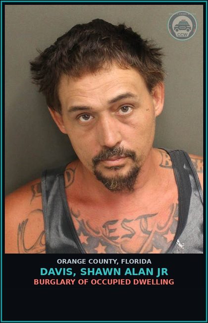 CCW arrest card for DAVIS, SHAWN ALAN JR in Orange County: BURGLARY OF OCCUPIED DWELLING