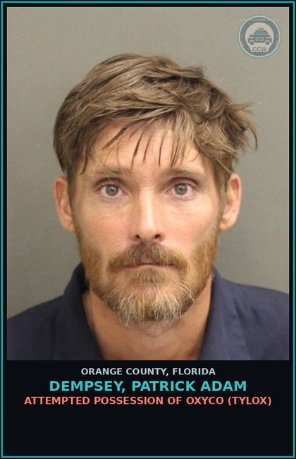 CCW arrest card for DEMPSEY, PATRICK ADAM in Orange County: ATTEMPTED POSSESSION OF oxyco (TYLOX)