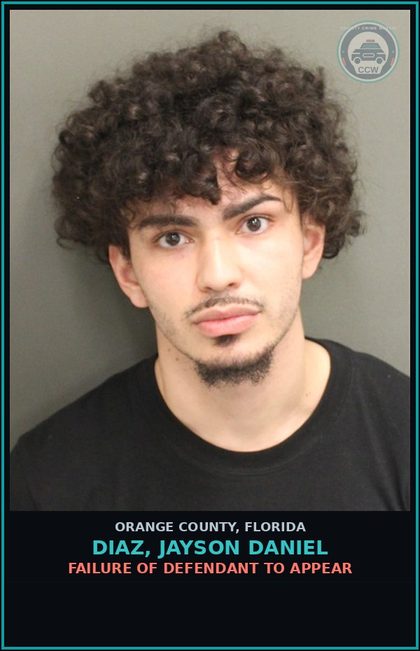 CCW arrest card for DIAZ, JAYSON DANIEL in Orange County: FAILURE OF DEFENDANT TO APPEAR