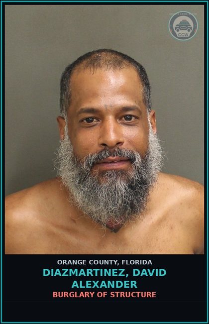 CCW arrest card for DIAZMARTINEZ, DAVID ALEXANDER in Orange County: BURGLARY OF STRUCTURE