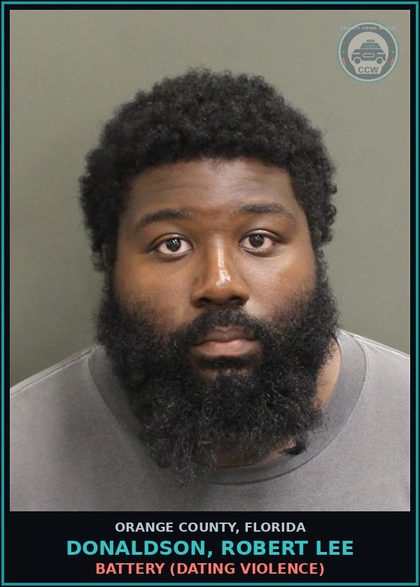 CCW arrest card for DONALDSON, ROBERT LEE in Orange County: BATTERY (DATING VIOLENCE)