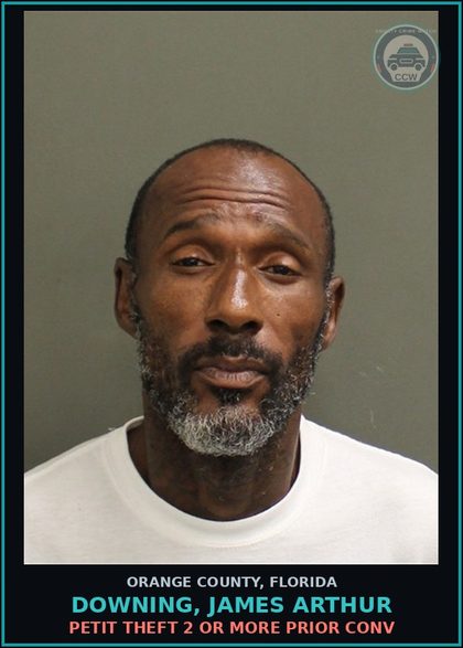 CCW arrest card for DOWNING, JAMES ARTHUR in Orange County: PETIT THEFT 2 OR MORE PRIOR CONV
