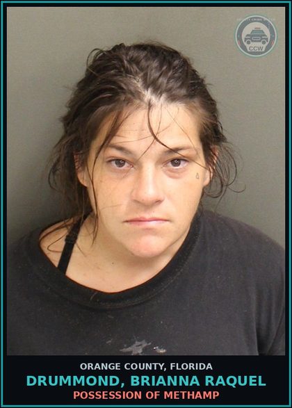 CCW arrest card for DRUMMOND, BRIANNA RAQUEL in Orange County: POSSESSION OF Methamp