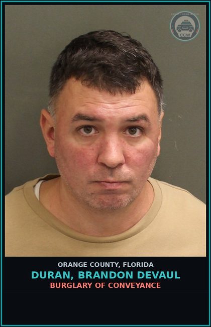 CCW arrest card for DURAN, BRANDON DEVAUL in Orange County: BURGLARY OF CONVEYANCE
