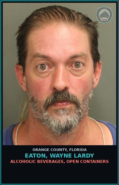 CCW arrest card for EATON, WAYNE LARDY in Orange County: ALCOHOLIC BEVERAGES, OPEN CONTAINERS