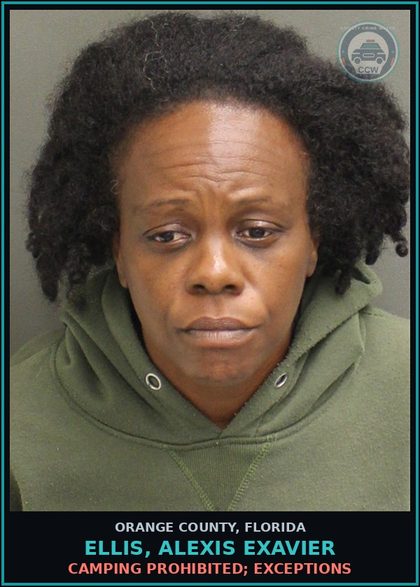 CCW arrest card for ELLIS, ALEXIS EXAVIER in Orange County: CAMPING PROHIBITED; EXCEPTIONS