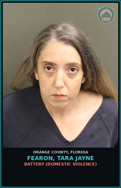 CCW arrest card for FEARON, TARA JAYNE in Orange County: BATTERY (DOMESTIC VIOLENCE)