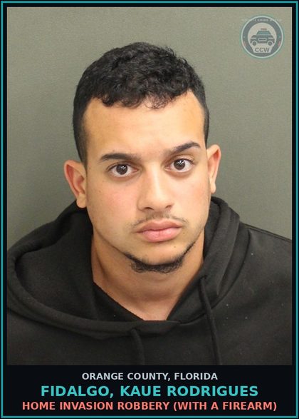 CCW arrest card for FIDALGO, KAUE RODRIGUES in Orange County: HOME INVASION ROBBERY (WITH A FIREARM)