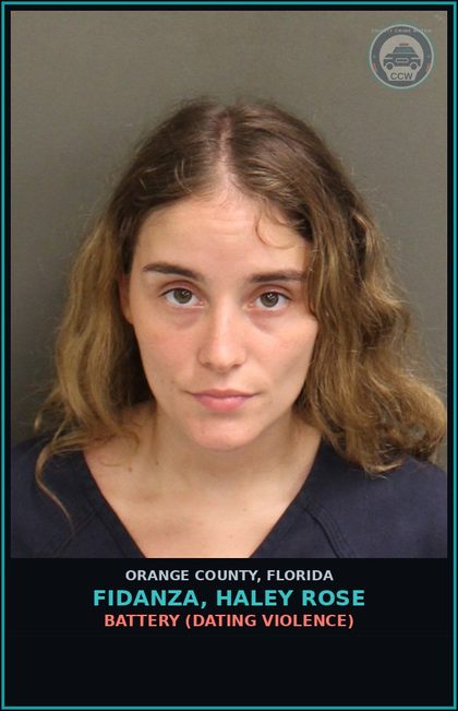 CCW arrest card for FIDANZA, HALEY ROSE in Orange County: BATTERY (DATING VIOLENCE)