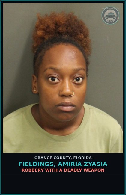 CCW arrest card for FIELDINGS, AMIRIA ZYASIA in Orange County: ROBBERY WITH A DEADLY WEAPON