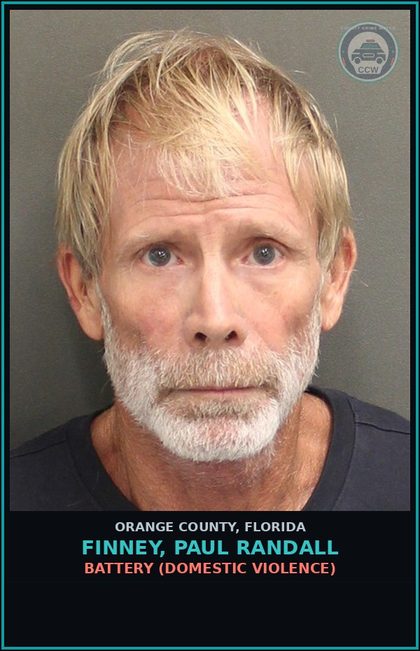 CCW arrest card for FINNEY, PAUL RANDALL in Orange County: BATTERY (DOMESTIC VIOLENCE)