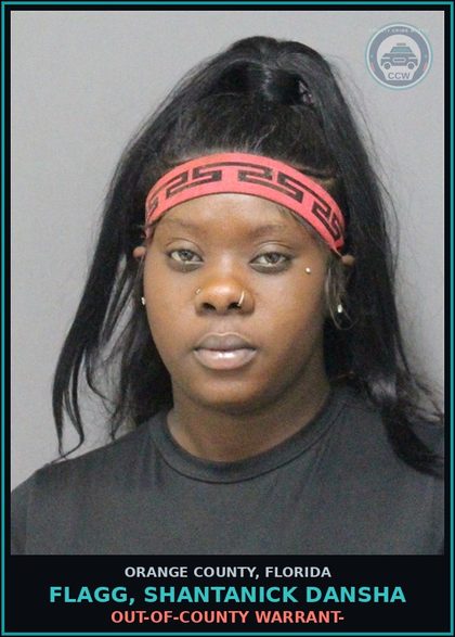 CCW arrest card for FLAGG, SHANTANICK DANSHA in Orange County: OUT-OF-COUNTY WARRANT-