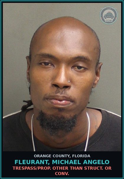 CCW arrest card for FLEURANT, MICHAEL ANGELO in Orange County: TRESPASS/PROP. OTHER THAN STRUCT. OR CONV.