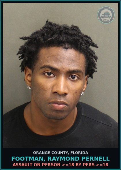 CCW arrest card for FOOTMAN, RAYMOND PERNELL in Orange County: s3xual BATTERY ON PERSON >=18 BY PERS >=18