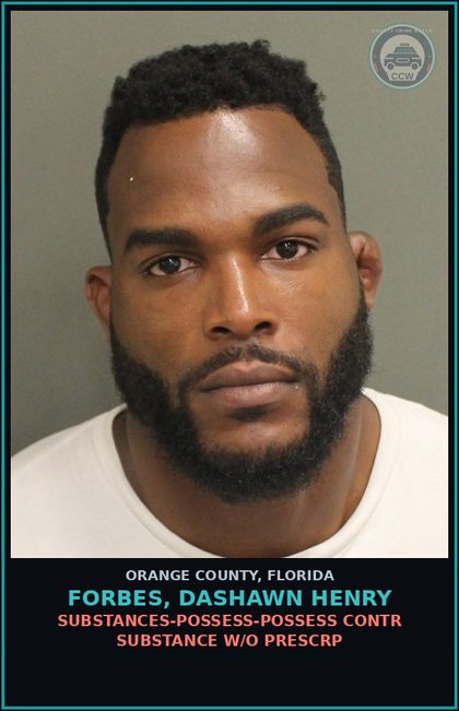 CCW arrest card for FORBES, DASHAWN HENRY in Orange County: DRUGS-POSSESS-POSSESS contr substance W/O PRESCRIPTION