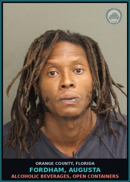 CCW arrest card for FORDHAM, AUGUSTA in Orange County: ALCOHOLIC BEVERAGES, OPEN CONTAINERS