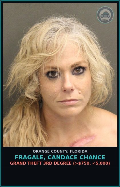 CCW arrest card for FRAGALE, CANDACE CHANCE in Orange County: GRAND THEFT 3RD DEGREE (>$750, <5,000)