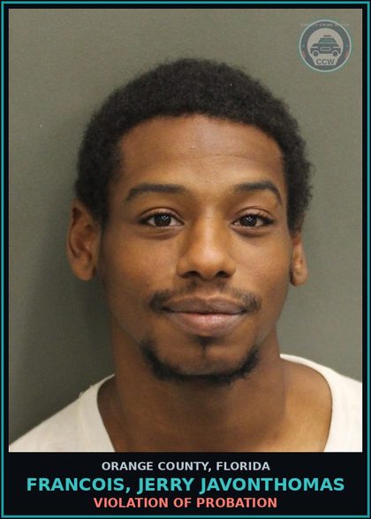 CCW arrest card for FRANCOIS, JERRY JAVONTHOMAS in Orange County: VIOLATION OF PROBATION