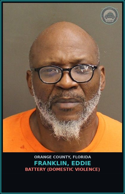 CCW arrest card for FRANKLIN, EDDIE in Orange County: BATTERY (DOMESTIC VIOLENCE)