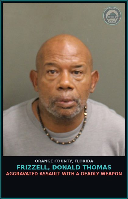 CCW arrest card for FRIZZELL, DONALD THOMAS in Orange County: AGGRAVATED ASSAULT WITH A DEADLY WEAPON
