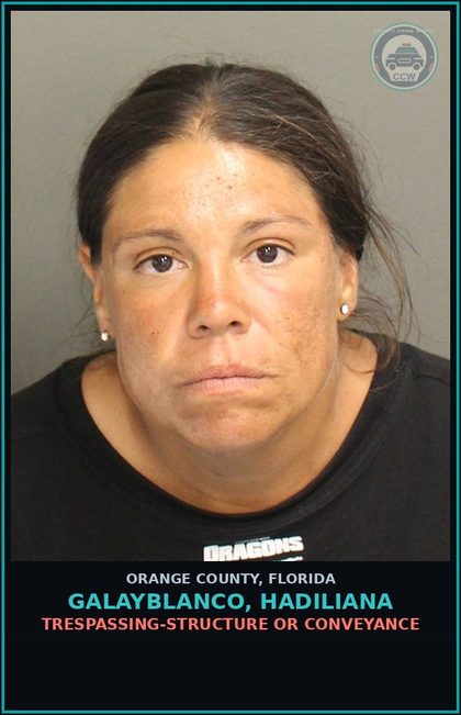 CCW arrest card for GALAYBLANCO, HADILIANA in Orange County: TRESPASSING-STRUCTURE OR CONVEYANCE