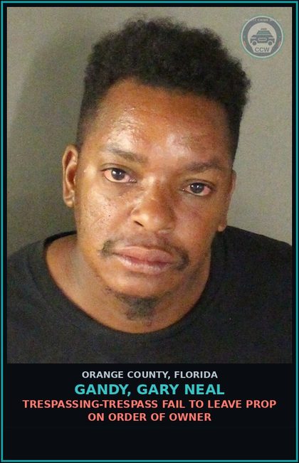 CCW arrest card for GANDY, GARY NEAL in Orange County: TRESPASSING-TRESPASS FAIL TO LEAVE PROP ON ORDER OF OWNER
