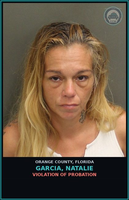 CCW arrest card for GARCIA, NATALIE in Orange County: VIOLATION OF PROBATION