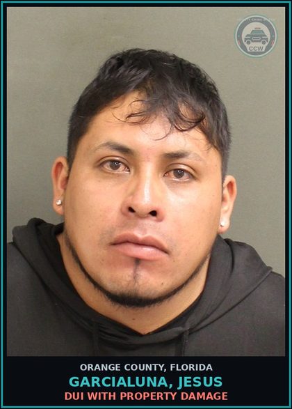 CCW arrest card for GARCIALUNA, JESUS in Orange County: DUI WITH PROPERTY DAMAGE