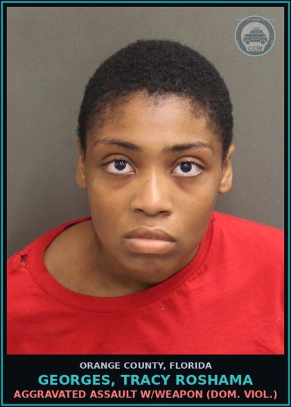 CCW arrest card for GEORGES, TRACY ROSHAMA in Orange County: AGGRAVATED ASSAULT W/WEAPON (DOM. VIOL.)