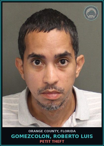 CCW arrest card for GOMEZCOLON, ROBERTO LUIS in Orange County: PETIT THEFT