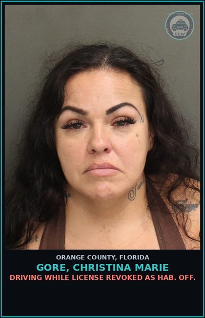 CCW arrest card for GORE, CHRISTINA MARIE in Orange County: DRIVING WHILE LICENSE REVOKED AS HAB. OFF.