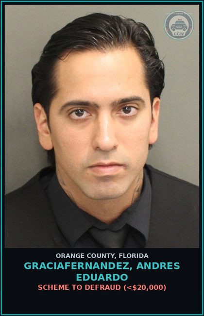 CCW arrest card for GRACIAFERNANDEZ, ANDRES EDUARDO in Orange County: SCHEME TO DEFRAUD (<$20,000)