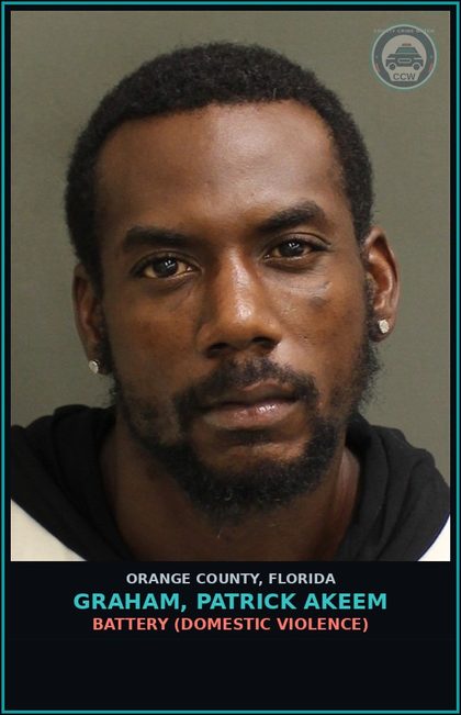 CCW arrest card for GRAHAM, PATRICK AKEEM in Orange County: BATTERY (DOMESTIC VIOLENCE)