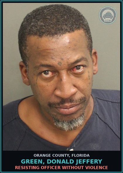 CCW arrest card for GREEN, DONALD JEFFERY in Orange County: RESISTING OFFICER WITHOUT VIOLENCE