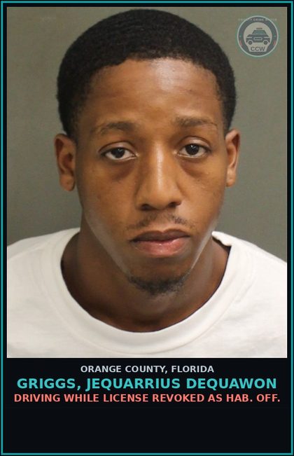 CCW arrest card for GRIGGS, JEQUARRIUS DEQUAWON in Orange County: DRIVING WHILE LICENSE REVOKED AS HAB. OFF.