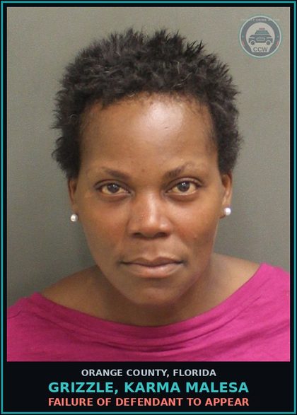 CCW arrest card for GRIZZLE, KARMA MALESA in Orange County: FAILURE OF DEFENDANT TO APPEAR