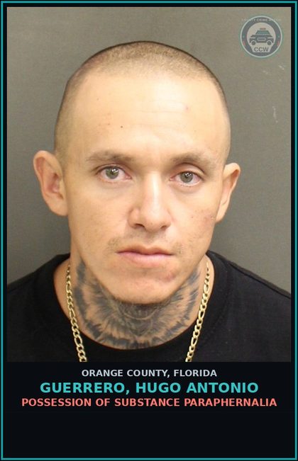 CCW arrest card for GUERRERO, HUGO ANTONIO in Orange County: POSSESSION OF DRUG PARAPHERNALIA