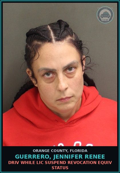 CCW arrest card for GUERRERO, JENNIFER RENEE in Orange County: DRIV WHILE LIC SUSPEND REVOCATION EQUIV STATUS