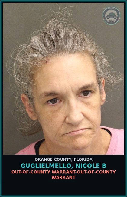 CCW arrest card for GUGLIELMELLO, NICOLE B in Orange County: OUT-OF-COUNTY WARRANT-OUT-OF-COUNTY WARRANT