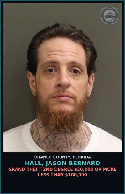 CCW arrest card for HALL, JASON BERNARD in Orange County: GRAND THEFT 2ND DEGREE $20,000 OR MORE LESS THAN $100,000